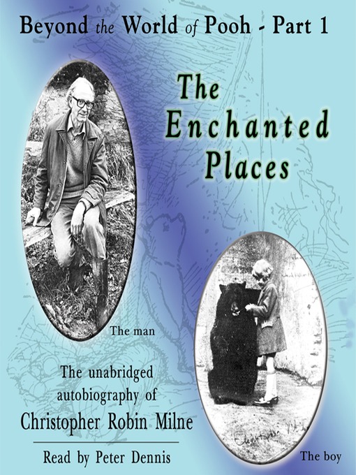 Title details for The Enchanted Places by Christopher Milne - Available